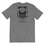 "Nighttime is the Right Time" Short-Sleeve Unisex T-Shirt
